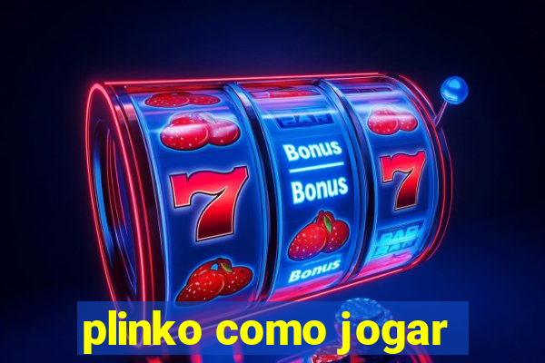 plinko como jogar