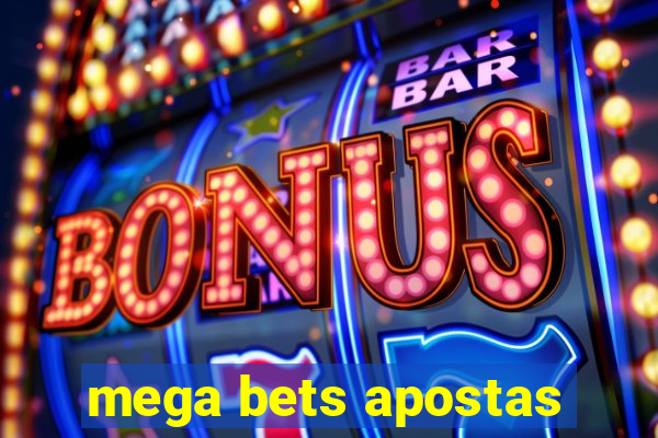 mega bets apostas