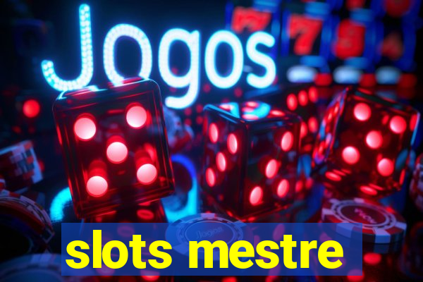 slots mestre