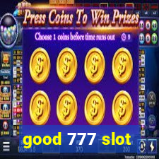 good 777 slot