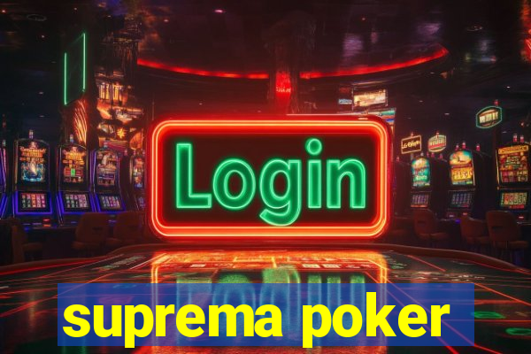 suprema poker