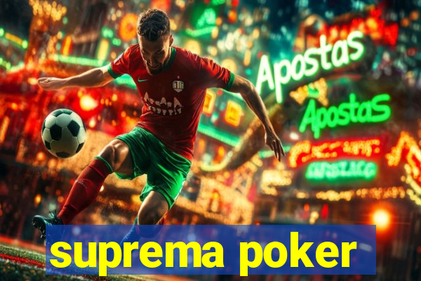 suprema poker