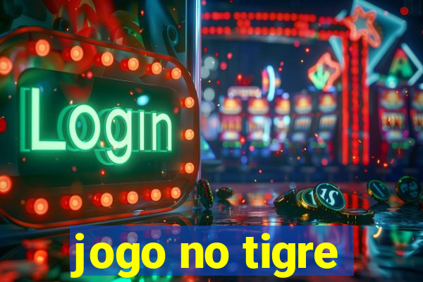 jogo no tigre