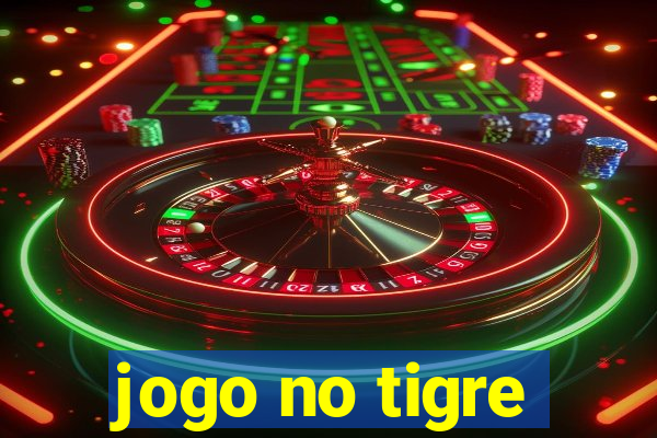 jogo no tigre