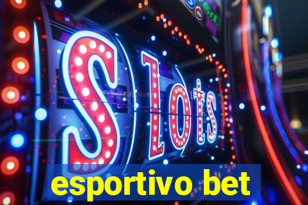 esportivo bet