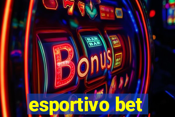 esportivo bet