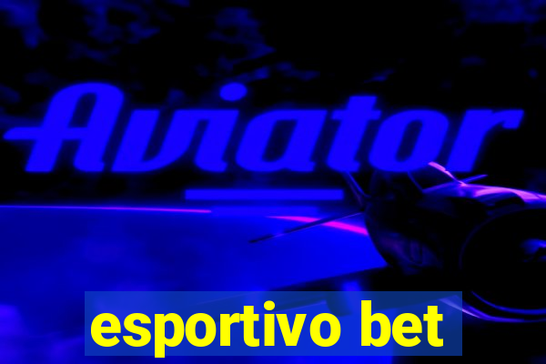 esportivo bet