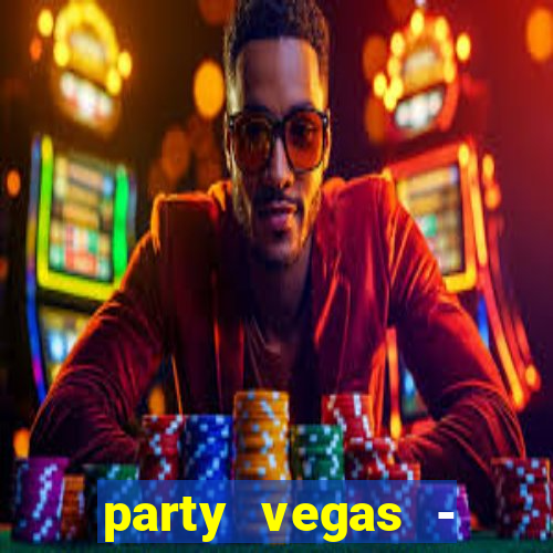 party vegas - slots casino 777