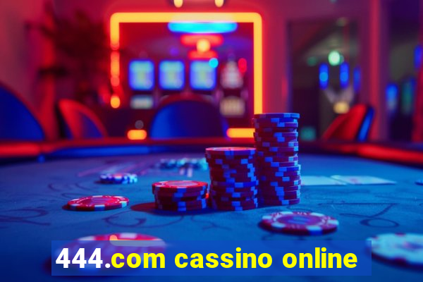 444.com cassino online