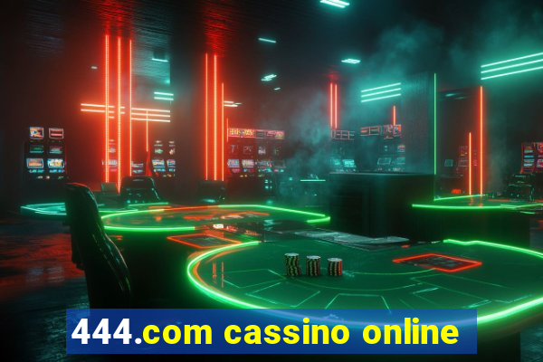 444.com cassino online