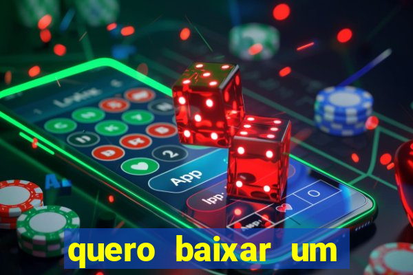 quero baixar um jogo para ganhar dinheiro