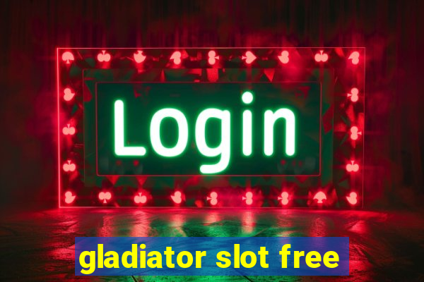 gladiator slot free