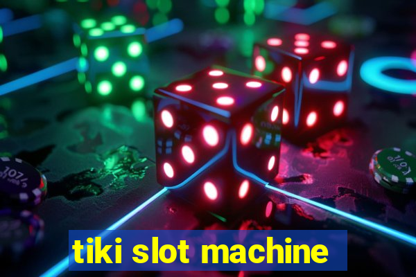 tiki slot machine