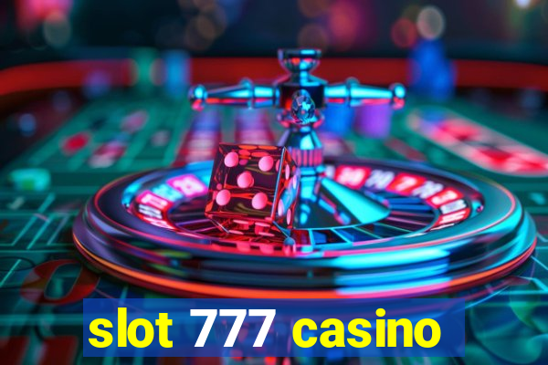 slot 777 casino