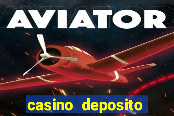 casino deposito minimo 10 reais