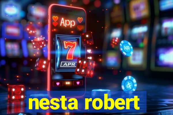 nesta robert