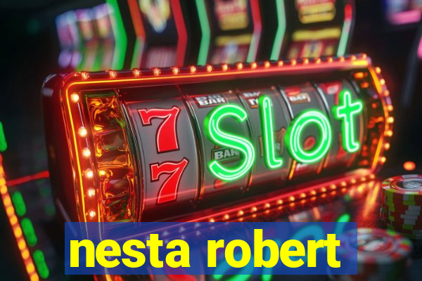 nesta robert