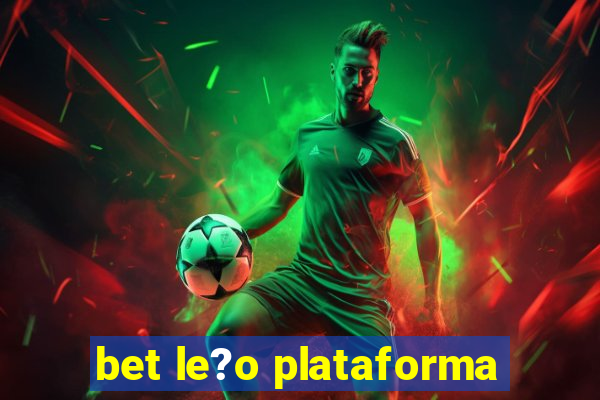 bet le?o plataforma