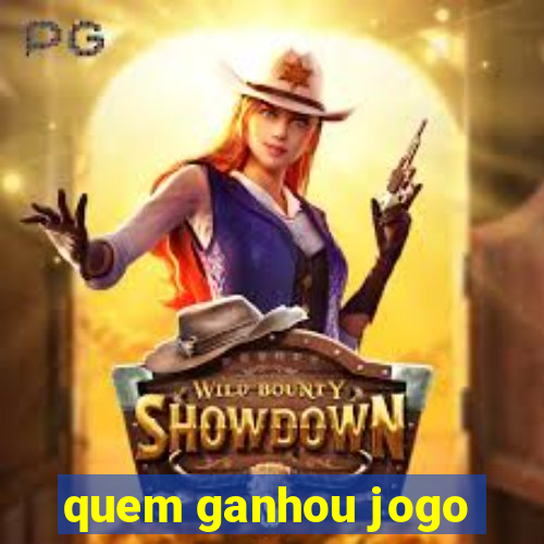 quem ganhou jogo