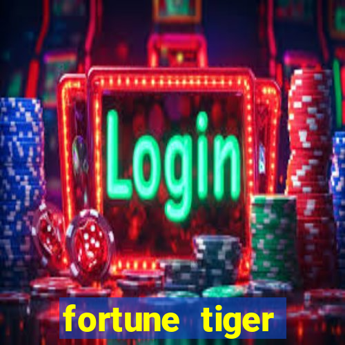 fortune tiger ganhos altos