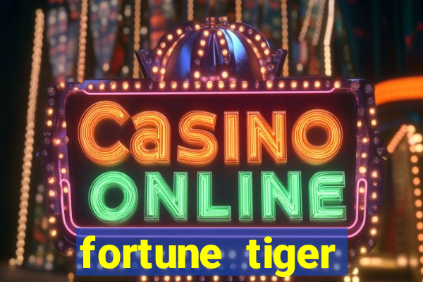 fortune tiger ganhos altos