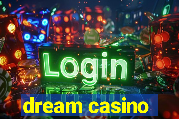 dream casino