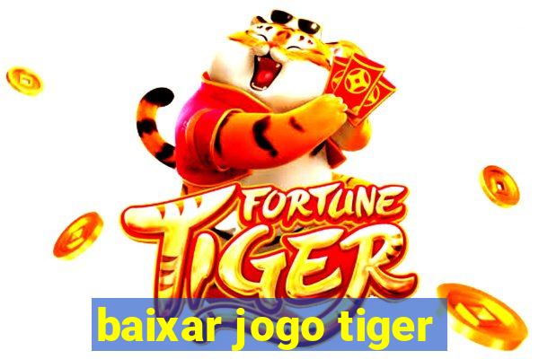 baixar jogo tiger