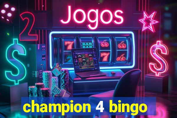 champion 4 bingo