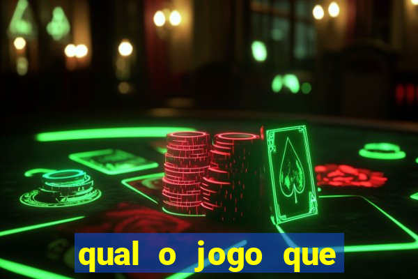 qual o jogo que realmente dá dinheiro