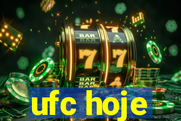 ufc hoje