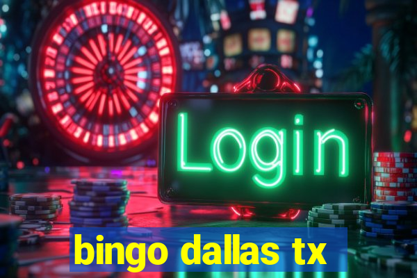 bingo dallas tx