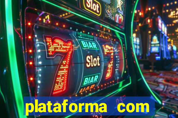 plataforma com b?nus para jogar