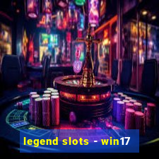 legend slots - win17