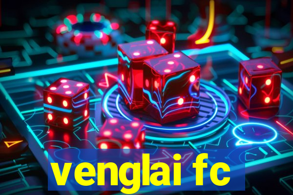 venglai fc