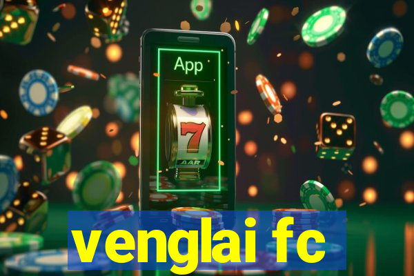 venglai fc