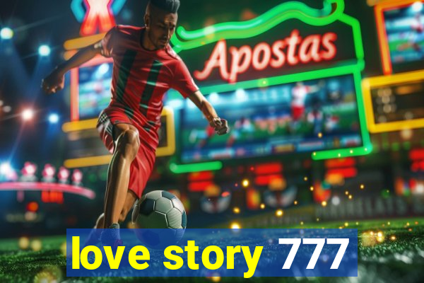 love story 777