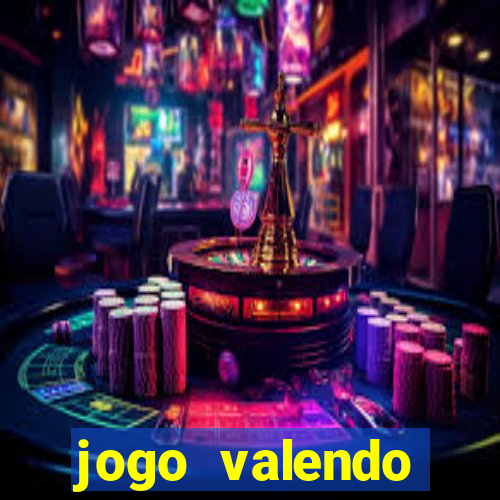 jogo valendo dinheiro de verdade