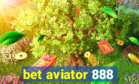 bet aviator 888