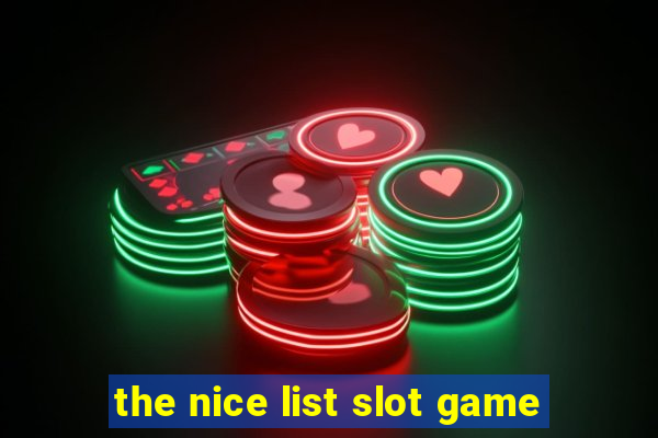 the nice list slot game