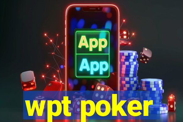 wpt poker