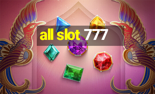 all slot 777