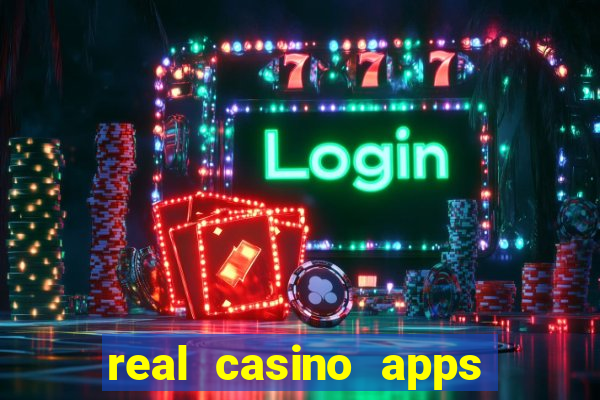 real casino apps real money