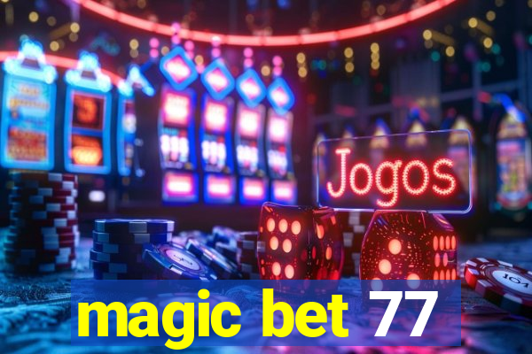 magic bet 77