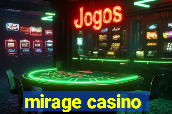 mirage casino