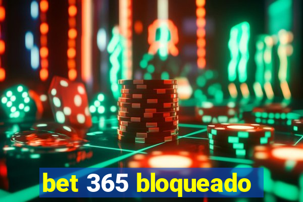 bet 365 bloqueado