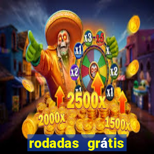 rodadas grátis hoje segunda feira