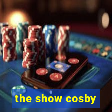 the show cosby