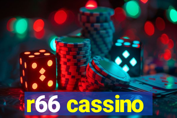 r66 cassino