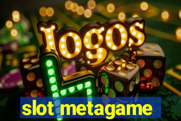 slot metagame