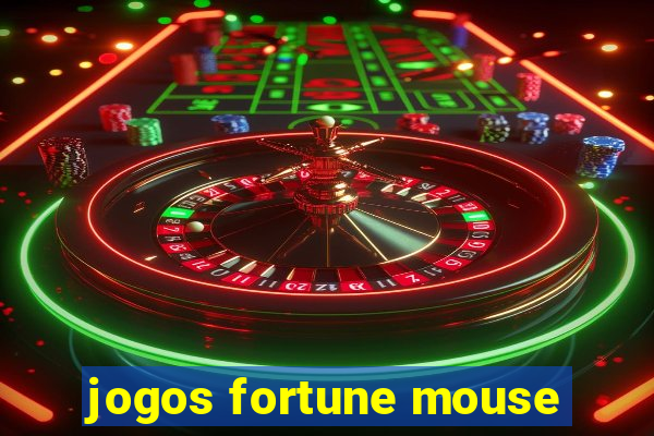 jogos fortune mouse